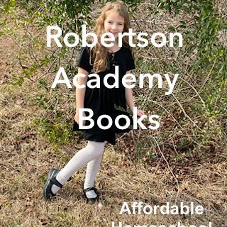 robertsonacade's profile picture. We write and sell homeschool curriculum and children's books. Our curriculum is plain old education done the old school way to make it easy and affordable.