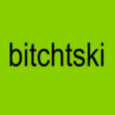 bitchtski's profile picture. 