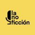 La No Ficción (@lanoficcion) Twitter profile photo La No Ficción (@lanoficcion) Twitter profile photo