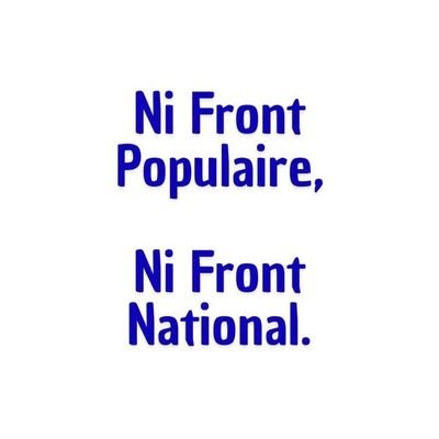 #2AnsPourLaFrance
#MajoriteSilencieuseRepublicaine
#DDF
Tout sauf le RN, le Nouveau Front Populaire, et LFI.