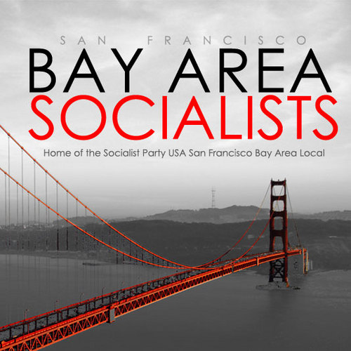 San Francisco Bay Area Chapter of the Socialist Party USA.