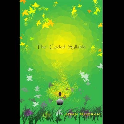 Coded_Syllable's profile picture. Hi, I am The Coded Syllable. I am an ebook written by John Rudram.