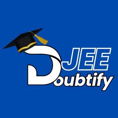 DoubtifyJEE's profile picture. One - STOP Solution for all your JEE Doubts.