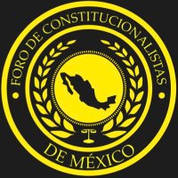 Foro de Constitucionalistas de México (@foroconstmex) 's Twitter Profile Photo Foro de Constitucionalistas de México (@foroconstmex) 's Twitter Profile Photo