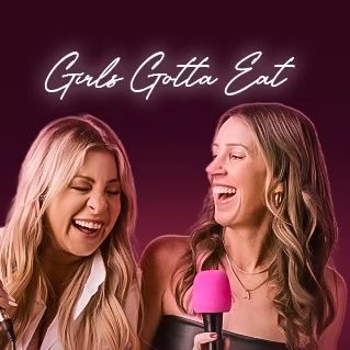Girls Gotta Eat Podcast Profile
