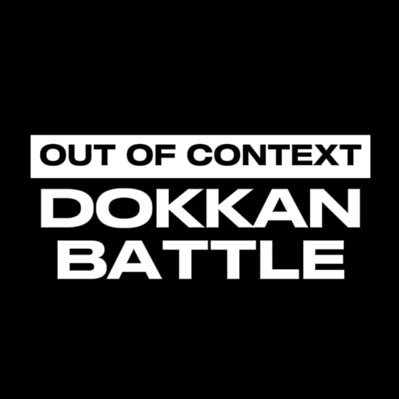 Dokkan AND Legends Out Of Context | I’ʟʟ ʜᴀᴘᴘɪʟʏ ᴛᴀᴋᴇ sᴜʙᴍɪssɪᴏɴs ᴠɪᴀ ᴅᴍ @datruthdt is the goat