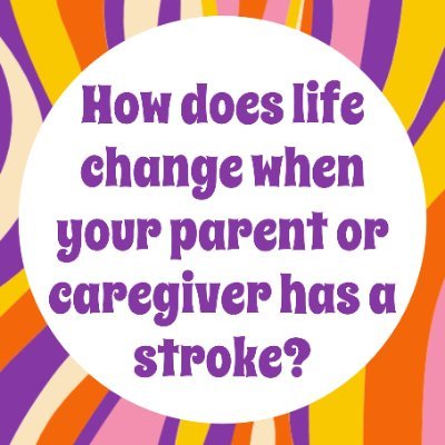 Post-graduate research exploring the experiences of children when their caregiver has a stroke | Lead Researcher: Daisy Gibson, Trainee DClinPsy | UoM