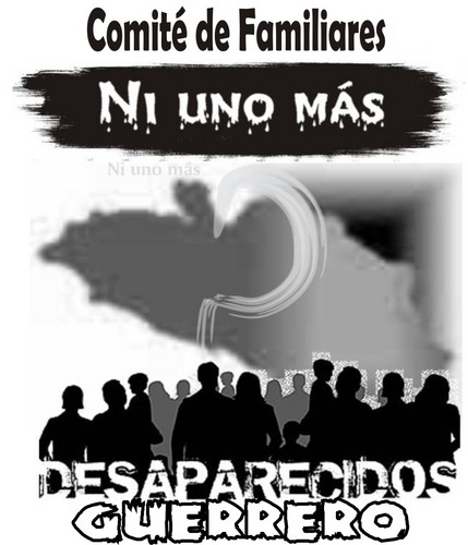 Demandamos la presentación con vida de víctimas de desaparición forzada y asesinatos extrajudiciales en Guerrero