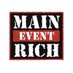 Main Event Rich (@main_event_rich) Twitter profile photo Main Event Rich (@main_event_rich) Twitter profile photo