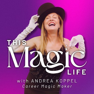 🎙️This Magic Life Podcast 🔮CareerMagicMaker 🎥Fmr CNN On-Air Andrea and ⭐️guests teach you how to create serendipitous and magical careers