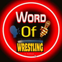 Word of Wrestling 🎤⭕️ (@wordofwrestling) 's Twitter Profile