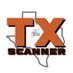 Texas Scanner (@texas_scanner) Twitter profile photo Texas Scanner (@texas_scanner) Twitter profile photo