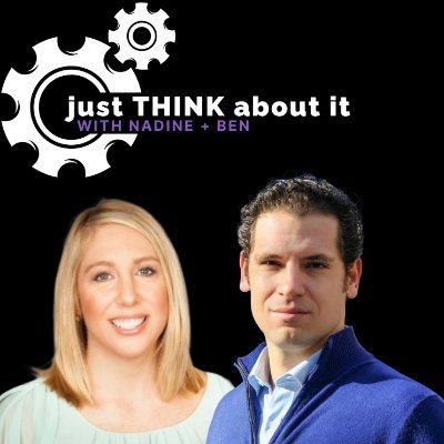 Welcome to just THINK about it – with Nadine + Ben, our podcast that delivers the “why” behind the “what” for global investors.
