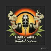 Higher Values with Rando and Cashman (@highervalues420) 's Twitter Profile Photo
