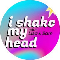 I Shake My Head with Lisa and Sam (@i_shakemyhead) 's Twitter Profile