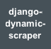 Scraping library for Django build on top of Scrapy.