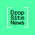 Drop Site (@dropsitenews) Twitter profile photo Drop Site (@dropsitenews) Twitter profile photo