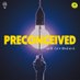PreconceivedPodcast (@preconceived_p) Twitter profile photo PreconceivedPodcast (@preconceived_p) Twitter profile photo
