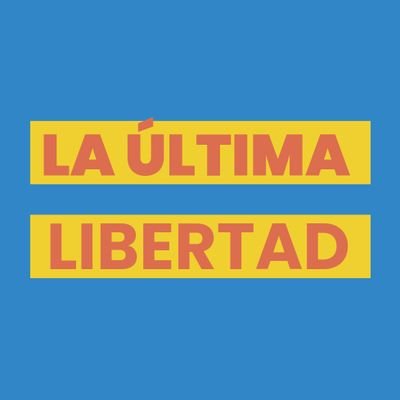 La Última Libertad Profile