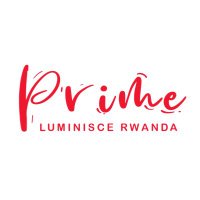 PRIME | LUMINISCE RWANDA (@primerwanda) 's Twitter Profile