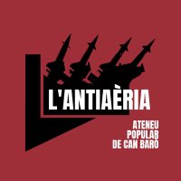 L'Antiaèria - Ateneu Popular de Can Baró (@antiaeria) 's Twitter Profile