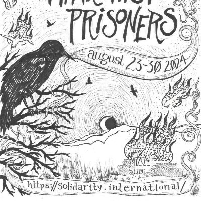 International Week of Solidarity with Anarchist Prisoners. For society without prison and state. 23-30 August!