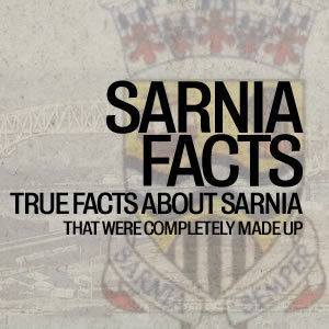 True facts about Sarnia that were completely made up!