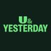 U&Yesterday (@yesterdaytweets) Twitter profile photo U&Yesterday (@yesterdaytweets) Twitter profile photo