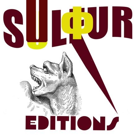 Sulfur Editions is an international independent publishing house /platform /website/culture Cooperative.