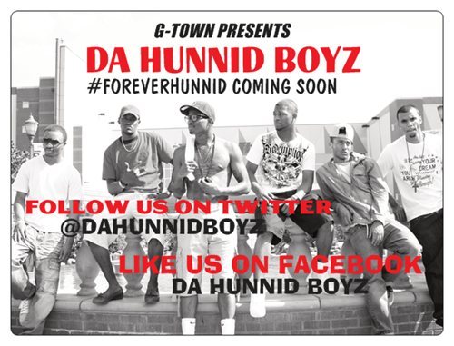 NEWEST HIP HOP GROUP FROM G-TOWN ENTERTAINMENT. #FOREVERHUNNID MIXTAPE COMING SOON FOR BOOKING OR TO LEAVE COMMENTS CALL 1-888-908-9698 EXT 486