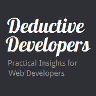 The Deductive Developers is a podcast focused on events and issues surrounding web development of today.