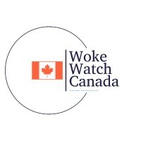Woke Watch Canada (@wokewatchcanada) 's Twitter Profile