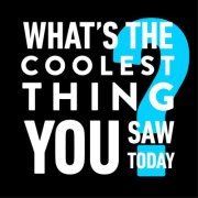 Varying perspectives create a dynamic environment, elevating ideas and stretching the imagination. Share the coolest thing you saw and inspire us all today!
