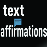 Affirmation Software that helps you attract the life you truly want. Text Affirmations helps reprogram your thoughts to attract all your goals guaranteed!