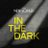 In the Dark