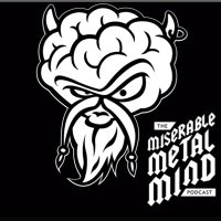 The Miserable Metal Mind Podcast (@mismetmind) 's Twitter Profile