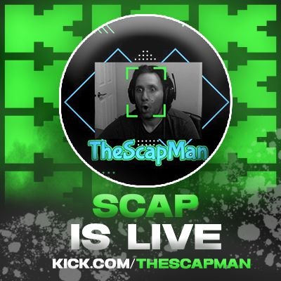 TheScapMan on Kick/Twitch ๐ข๐ฃ Profile