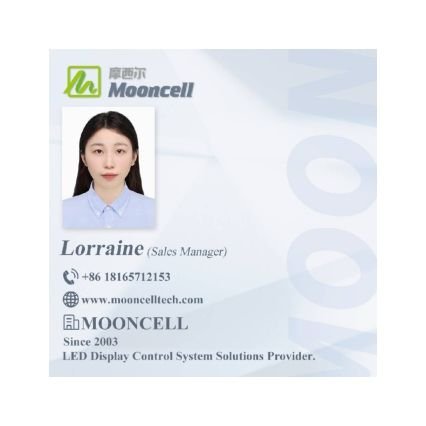 I am Lorraine from China, and worked in Mooncell-a led control system manufacturer in shenzhen, welcome to talk to me.