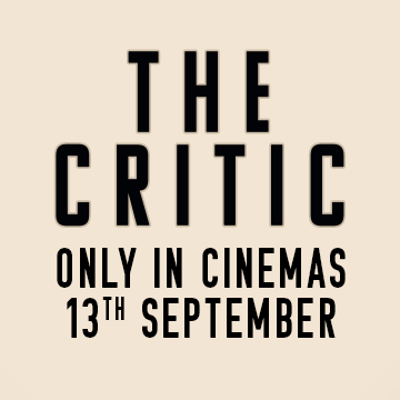 THE CRITIC – ONLY IN CINEMAS NOW. Starring Ian McKellen, Gemma Arterton, Mark Strong, Ben Barnes, Alfred Enoch, Romola Garai and Lesley Manville.