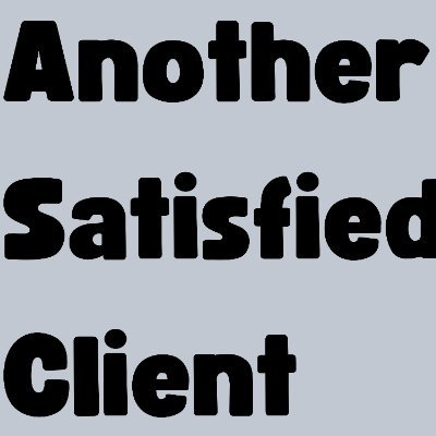 SatisfiedClient's profile picture. Another Satisfied Client