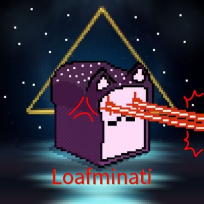 loafminati's profile picture. Behold the mighty Loafmination...we will rise, one day...