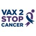 VAX 2 STOP CANCER (@vax2stopcancer) Twitter profile photo VAX 2 STOP CANCER (@vax2stopcancer) Twitter profile photo