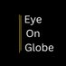 Eye On Globe (@eyeonglobe_) Twitter profile photo Eye On Globe (@eyeonglobe_) Twitter profile photo