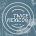 TWICE México 🍭🍸 (@twice_mexico) Twitter profile photo TWICE México 🍭🍸 (@twice_mexico) Twitter profile photo