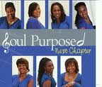 We are Soul Purposed-a female a capella gospel group of 7 women who love the LORD and ministering through song.