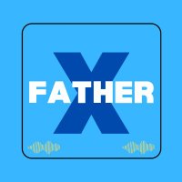 Father X (@fatherx2022) 's Twitter Profile