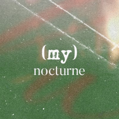 My_nocturne's profile picture. 𝟐𝟎𝟐𝟒. 𝟏𝟎. 𝟐𝟑. 𝐎𝐏𝐄𝐍