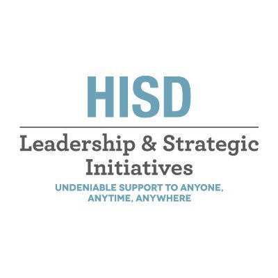 HISD Leadership & Strategic Initiatives Profile