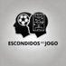 Escondidos do Jogo (@escondidosjogo) Twitter profile photo Escondidos do Jogo (@escondidosjogo) Twitter profile photo