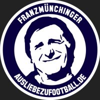 AUSLIEBEZUFOOTBALL (@franzmunchinger) 's Twitter Profile Photo